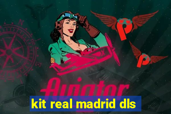 kit real madrid dls